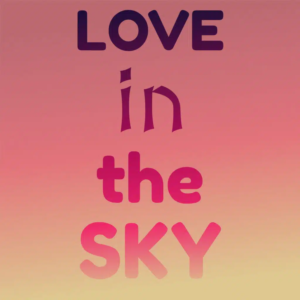 Love in the Sky
