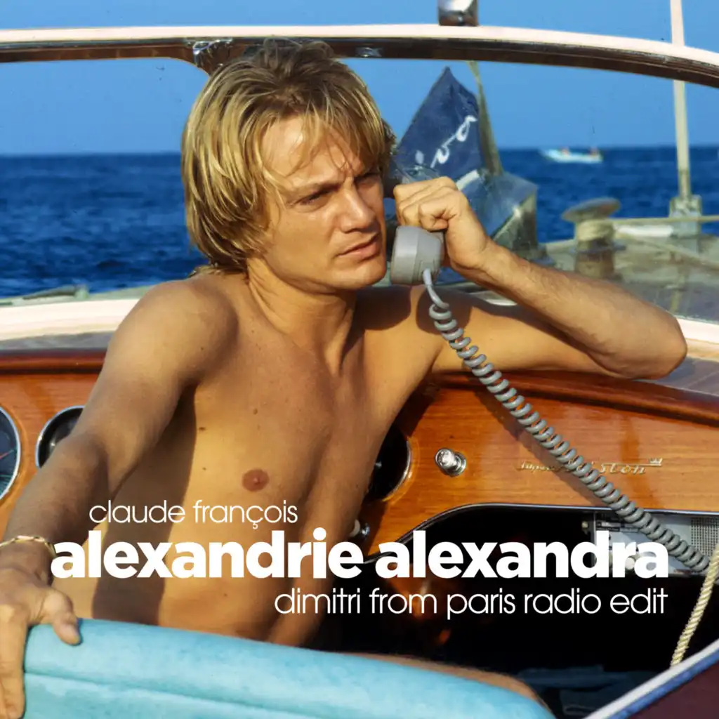 Alexandrie Alexandra (Dimitri From Paris Radio Edit)