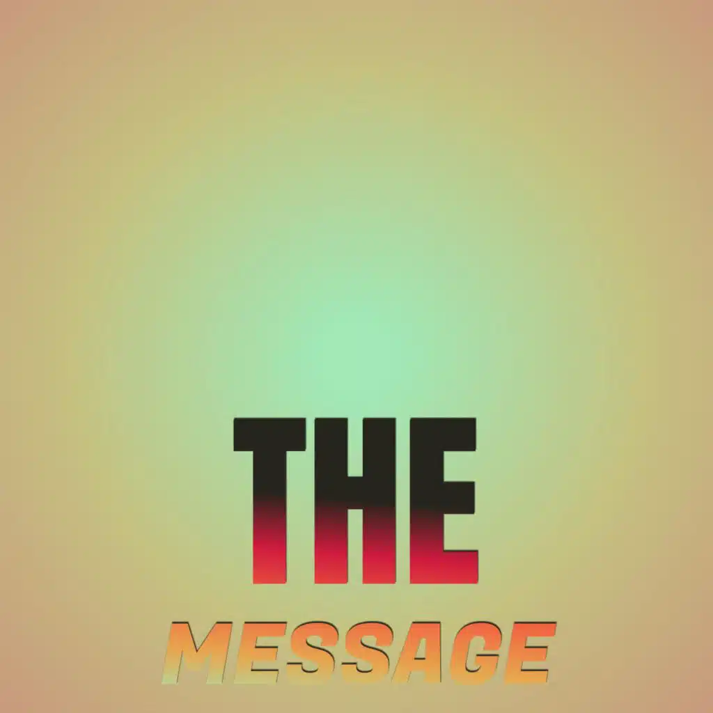 The Message
