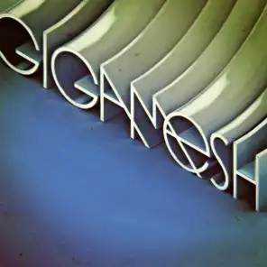 Gigamesh EP