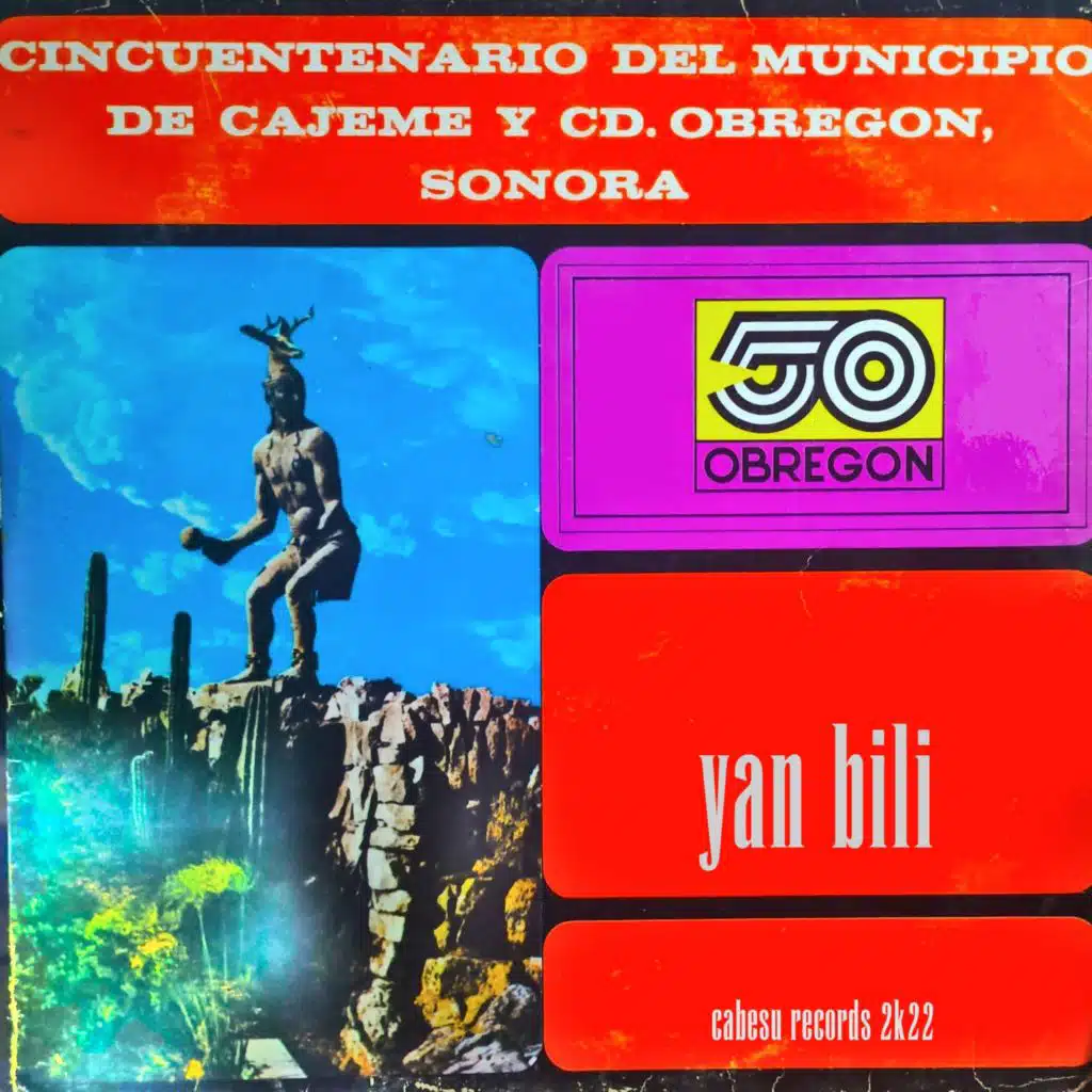 Cincuentenario del Municipio de Cajeme y Cd Obregón Sonora