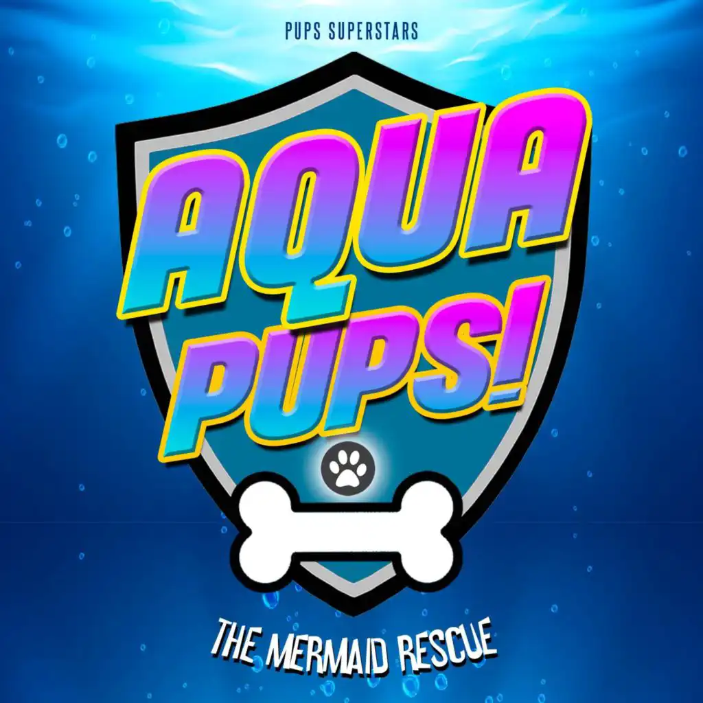 Aqua Pups! The Mermaid Rescue