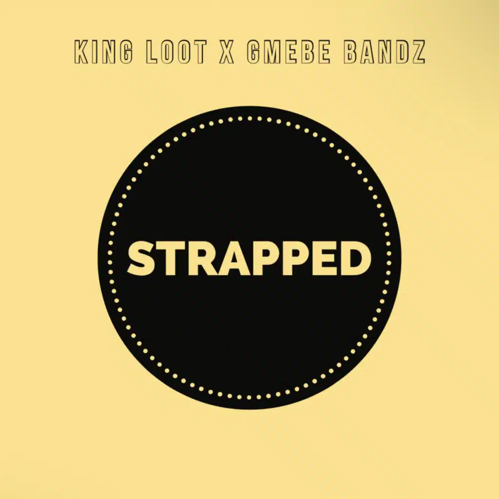 Strapped (Remix) [feat. GMEBE Bandz]