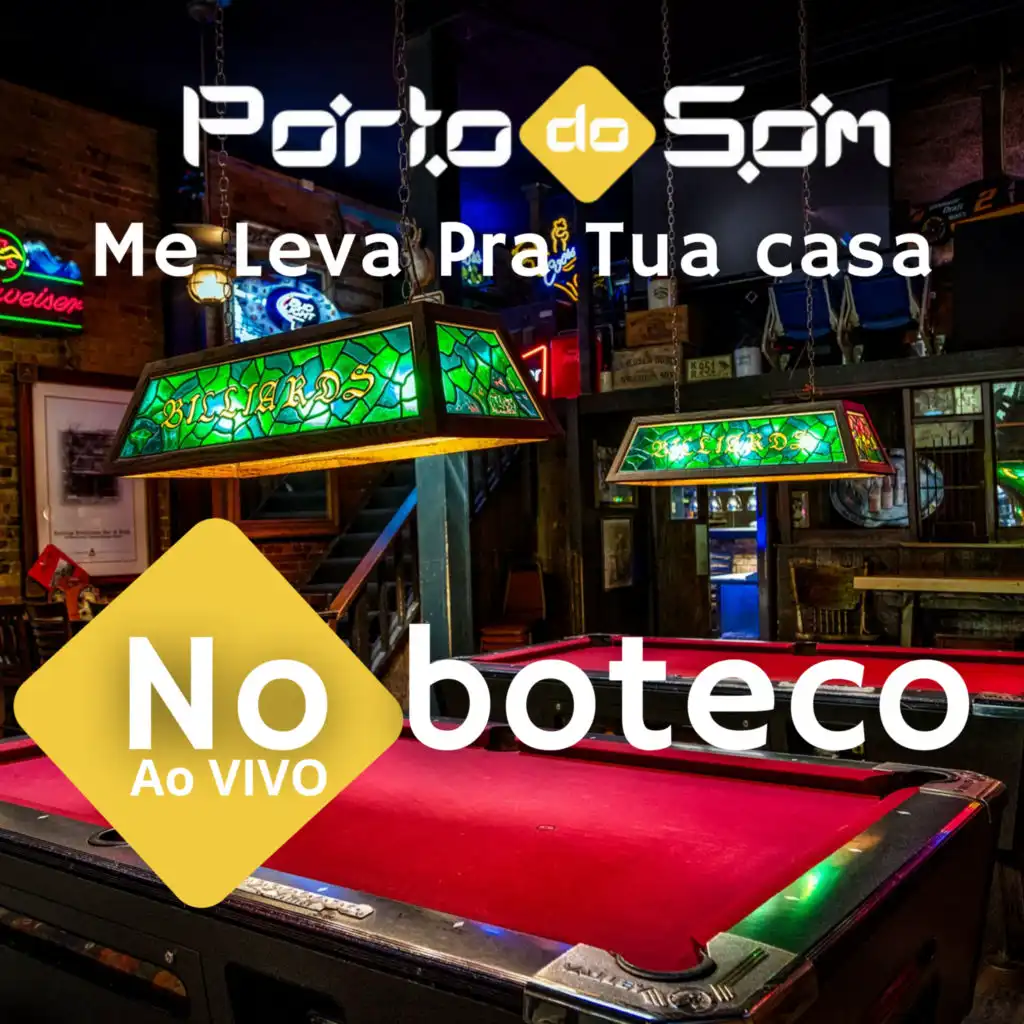 Me Leva Pra Tua Casa (No Boteco Ao Vivo)