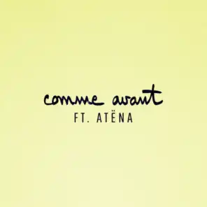 Comme Avant (feat. Atëna)