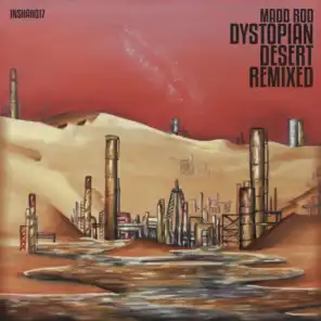 Dystopian Desert Remixed