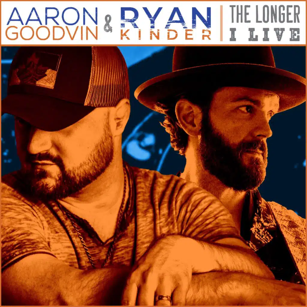 The Longer I Live (feat. Ryan Kinder)