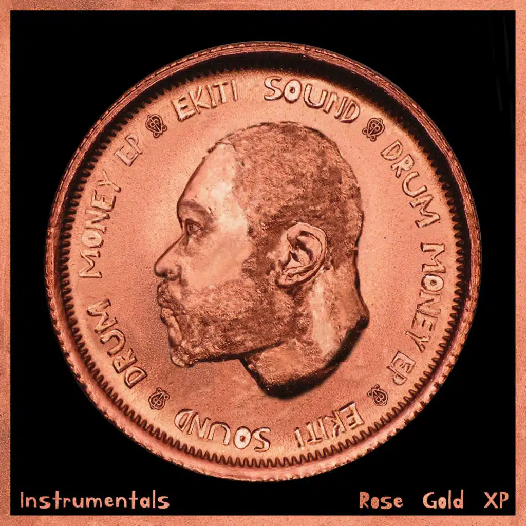 Drum Money EP (Rose Gold  XP) (Instrumentals)