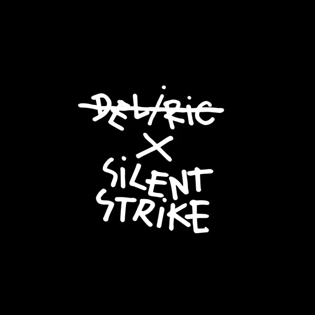 Deliric X Silent Strike (Instrumental)