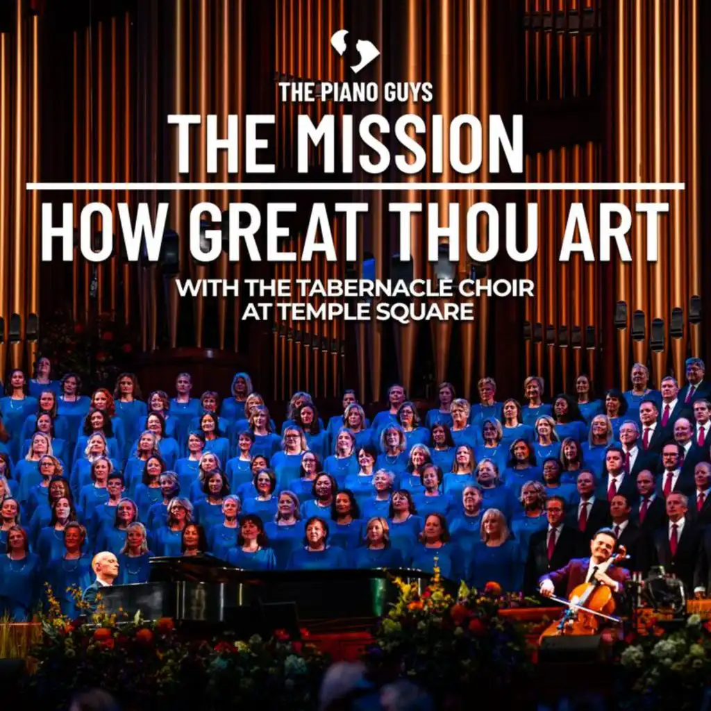 The Tabernacle Choir at Temple Square & The Piano Guys