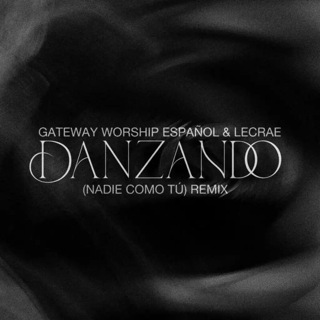 Gateway Worship Español & Lecrae
