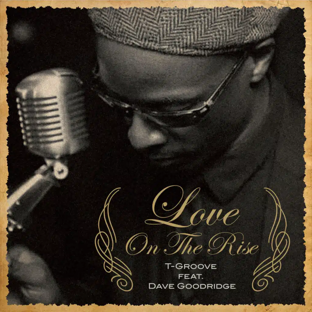 Love On The Rise (feat. Dave Goodridge)