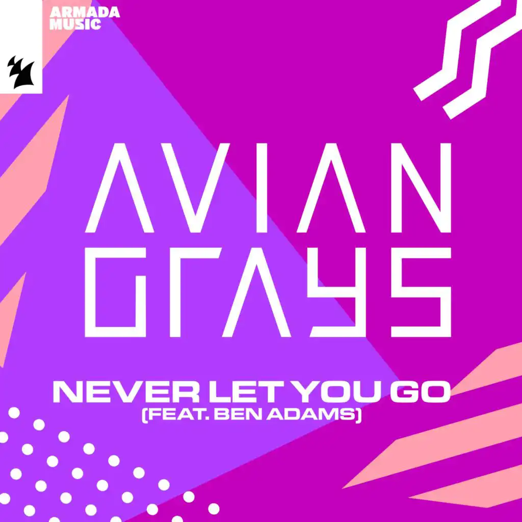 Never Let You Go (feat. Ben Adams)