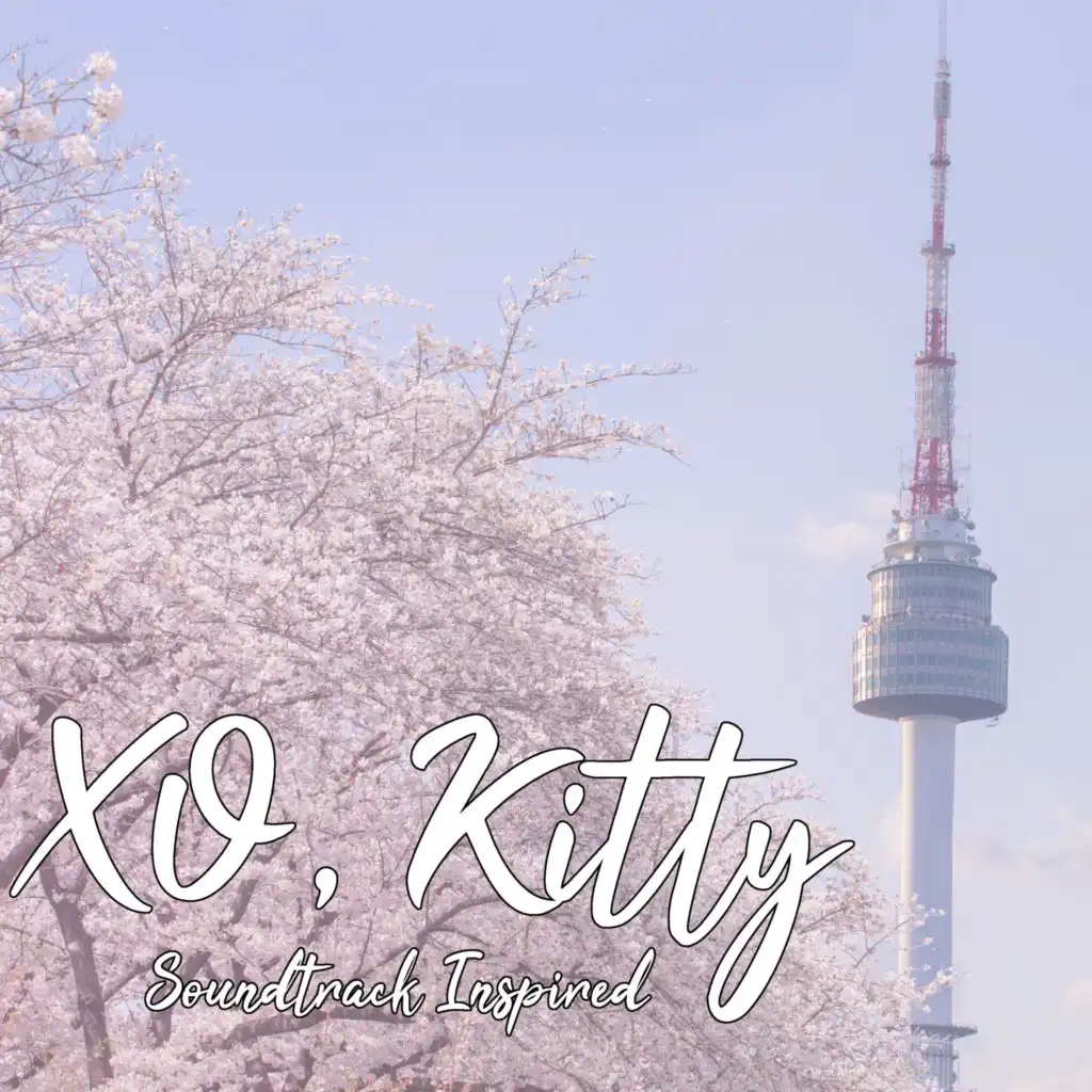 XO Kitty (Everybody Wants to Rule The World  Soundtrack (Inspired)