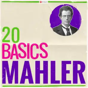 20 Basics: Mahler (20 Classical Masterpieces)