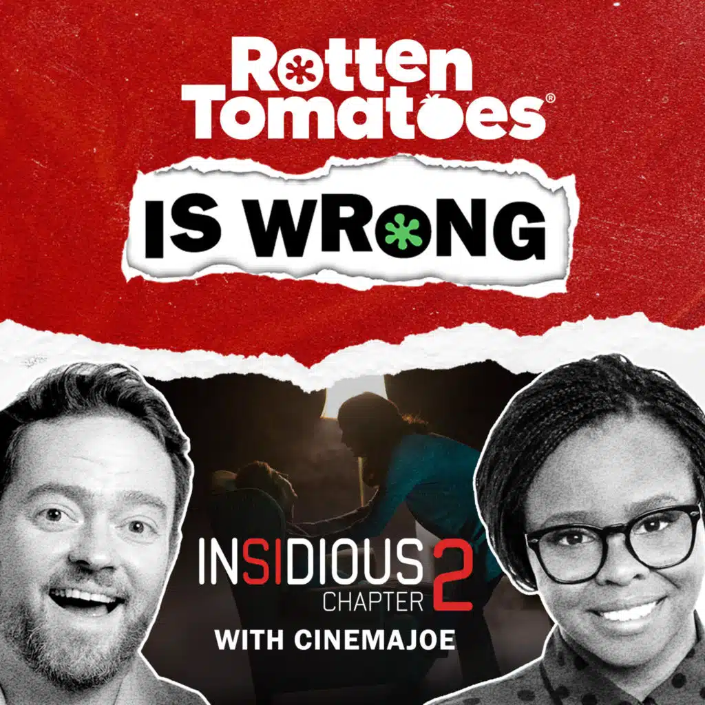 145: We're Wrong About... Insidious: Chapter 2 (2013) with CinemaJoe