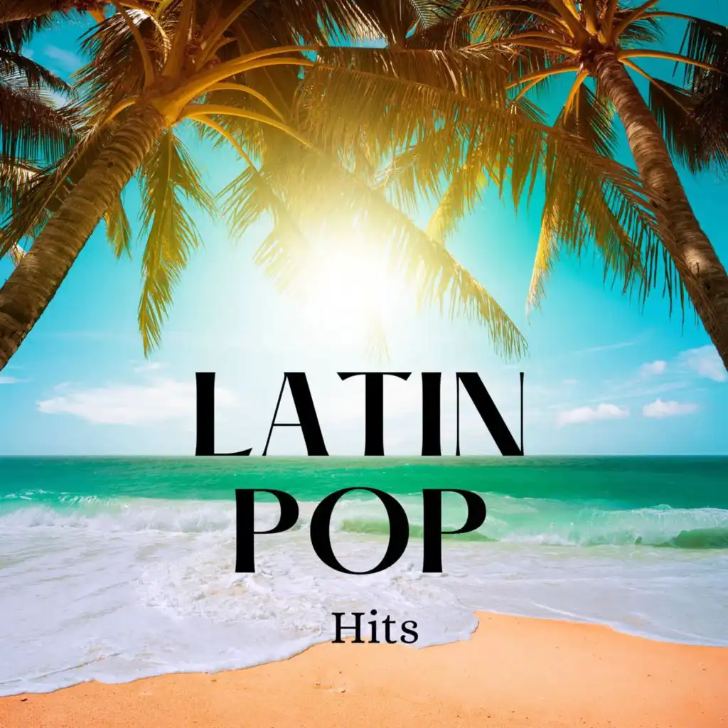 Latin Pop Hits