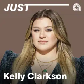 Just Kelly Clarkson