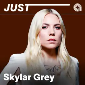 Just Skylar Grey