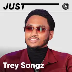 Just Trey Songz