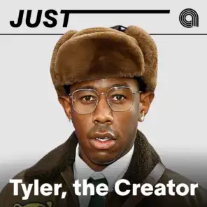 Just Tyler, The Creator