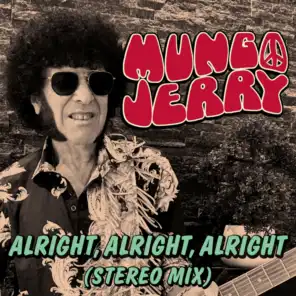 Alright, Alright, Alright (Stereo Mix)