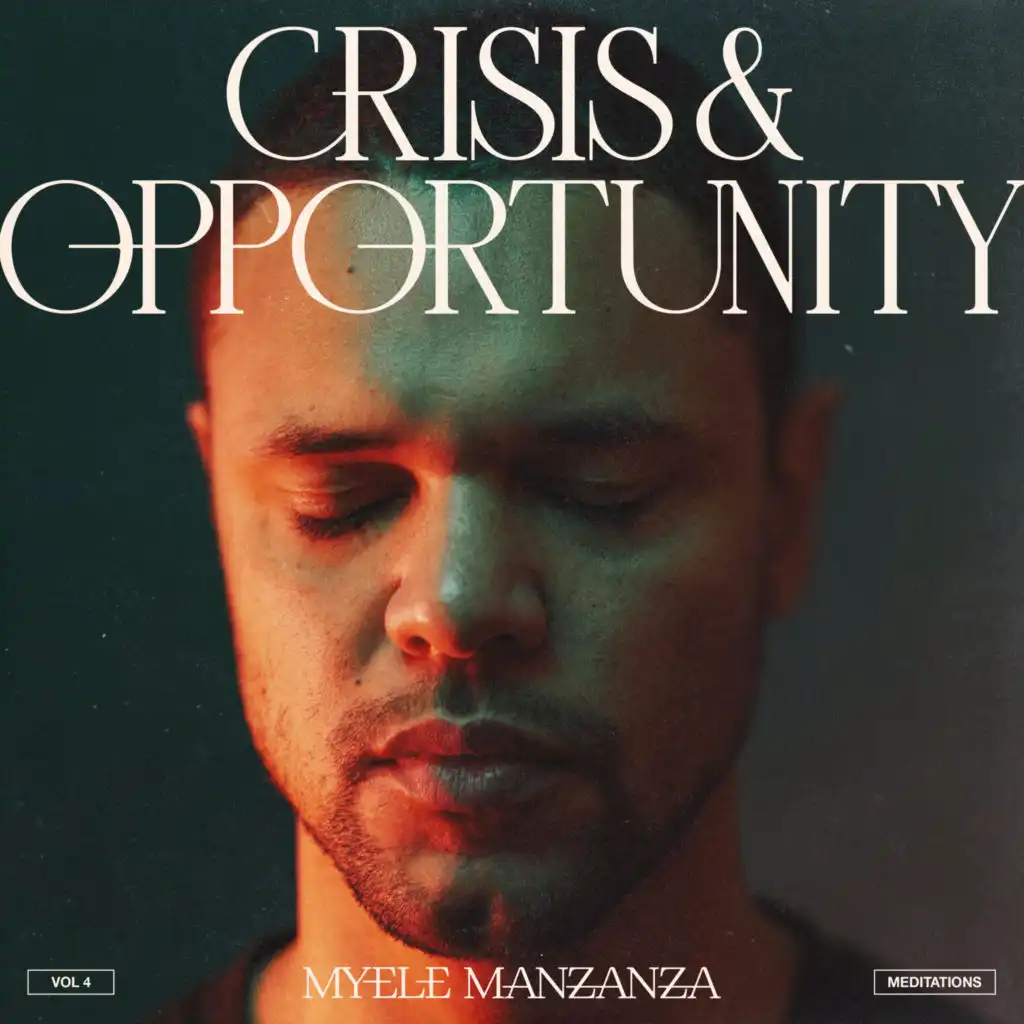 Crisis & Opportunity, Vol.4 - Meditations (feat. Matthew Sheens & Matt Penman)