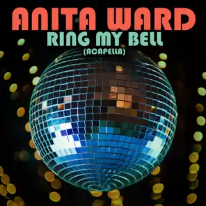 Ring My Bell (Re-Recorded) [Acapella] - Single