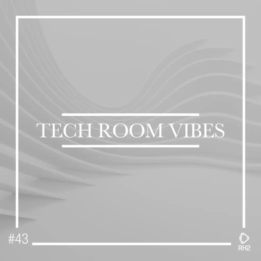 Tech Room Vibes, Vol. 43