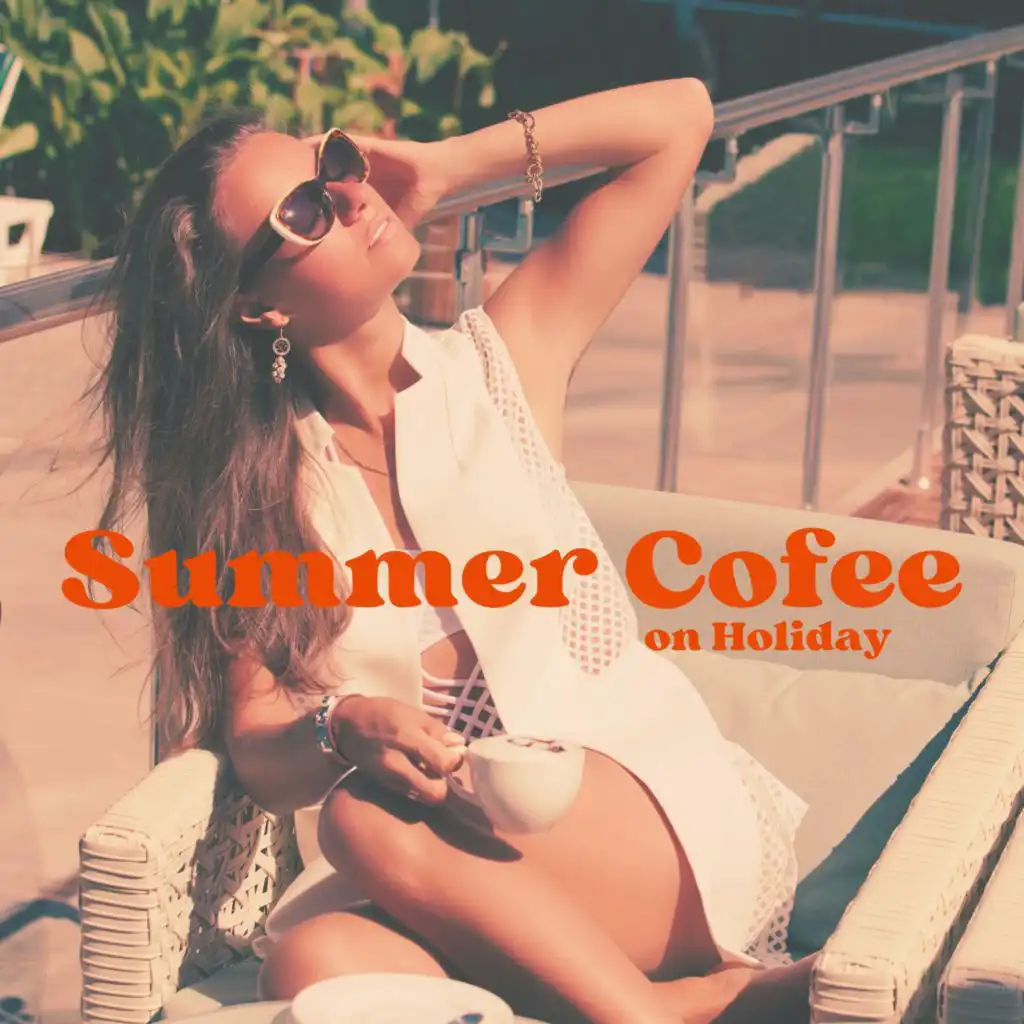Summer Coffee on Holyday