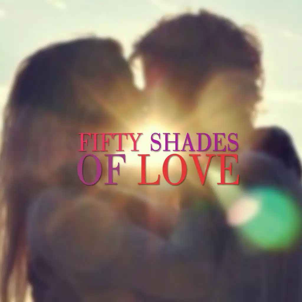 Fifty Shades of Love