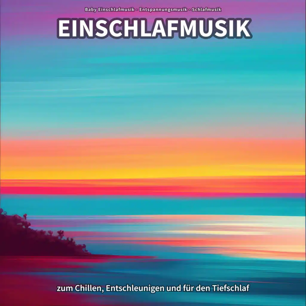 Baby Einschlafmusik & Schlafmusik