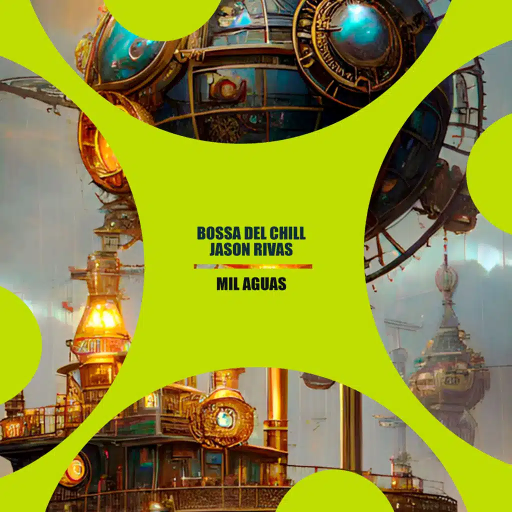 Jason Rivas,   Bossa Del Chill