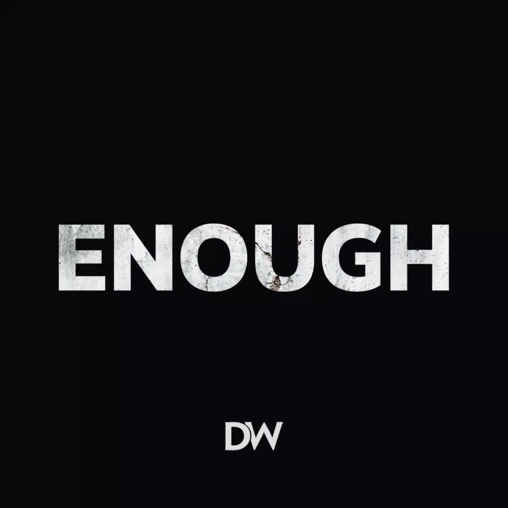 Enough