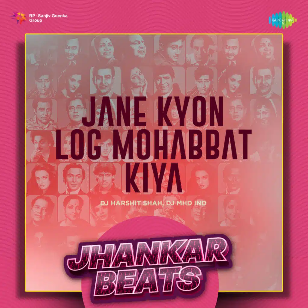 Jane Kyon Log Mohabbat Kiya (From "Mehboob Ki Mehndi") (Jhankar Beats) [feat. DJ Harshit Shah & DJ MHD IND]