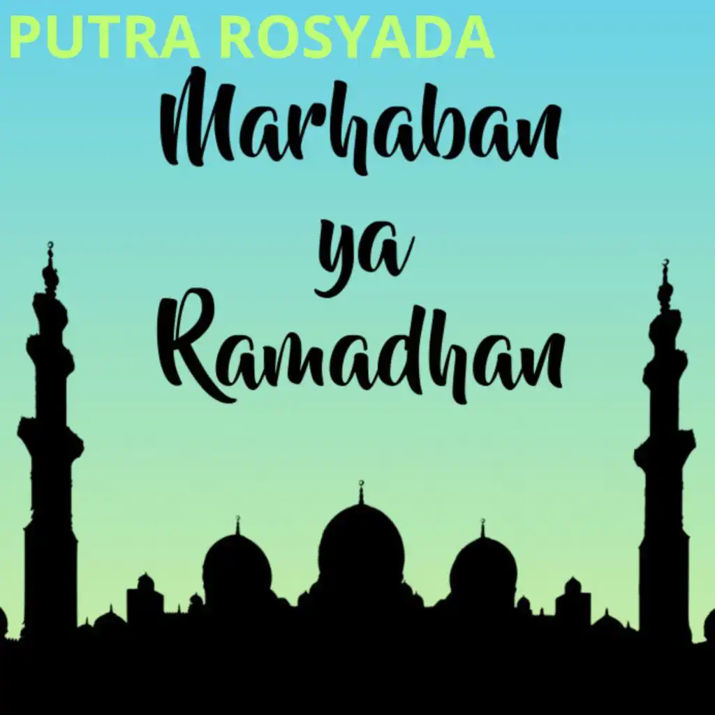 Marhaban Ya Ramadhan (feat. Sahrul Projectt)