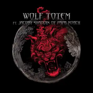 Wolf Totem (feat. Papa Roach)