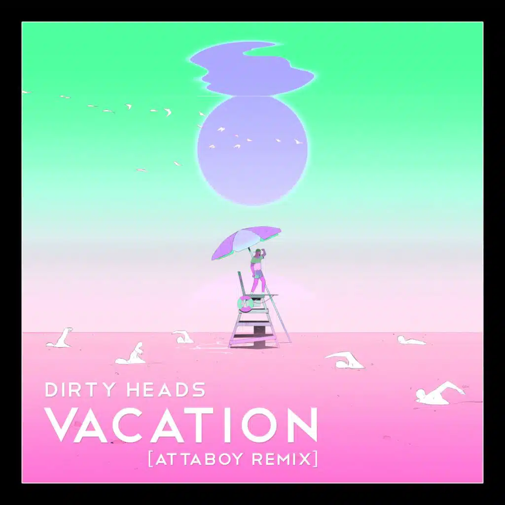 Vacation (AttaBoy Remix)