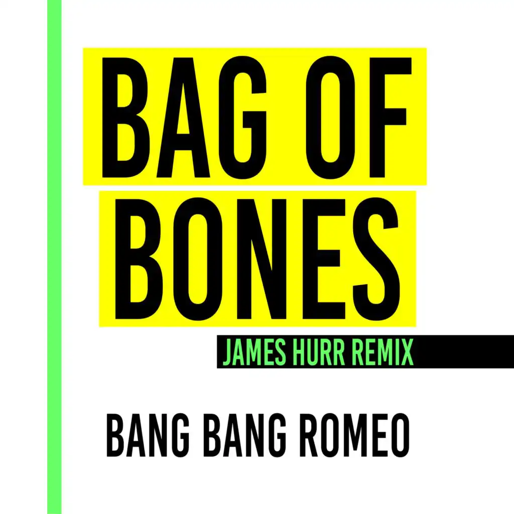 Bag of Bones (James Hurr Remix)