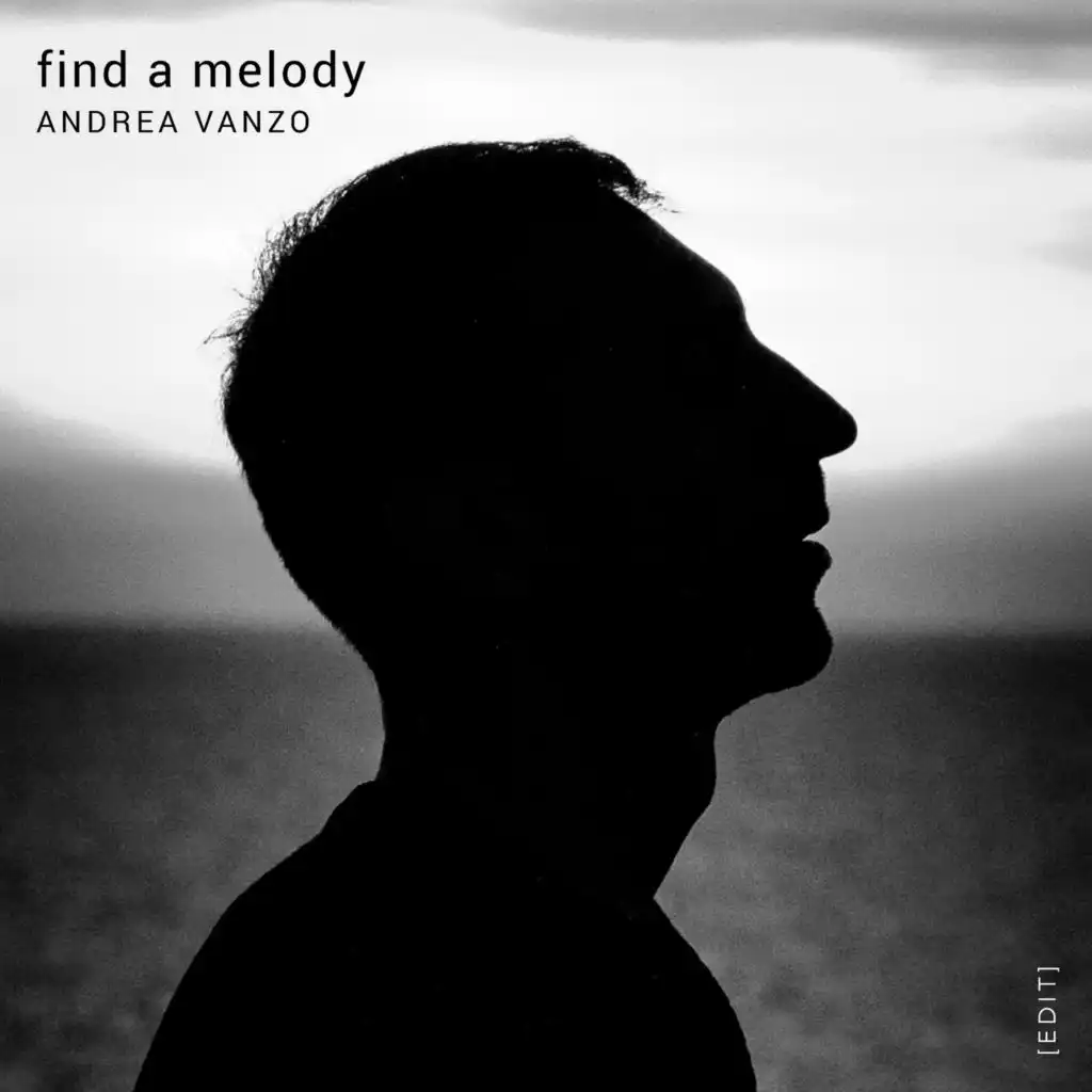 Find a Melody (Edit)