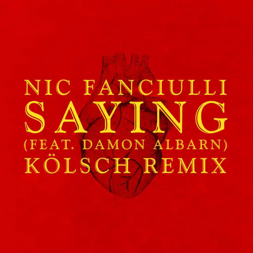 Saying (Feat. Damon Albarn) (Kölsch Remix)