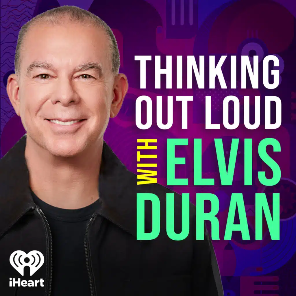 Introducing: Thinking Out Loud With Elvis Duran