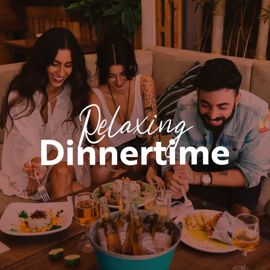 Relaxing Dinnertime (Jazz in the Background)