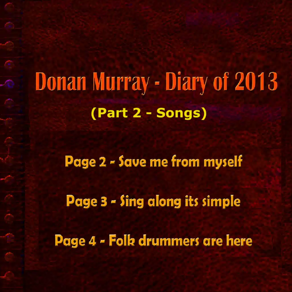 Diary of 2013, Pt. 2