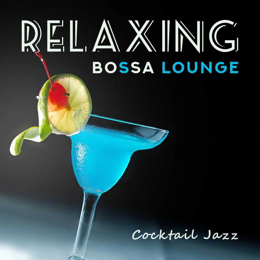 Relaxing Bossa Lounge