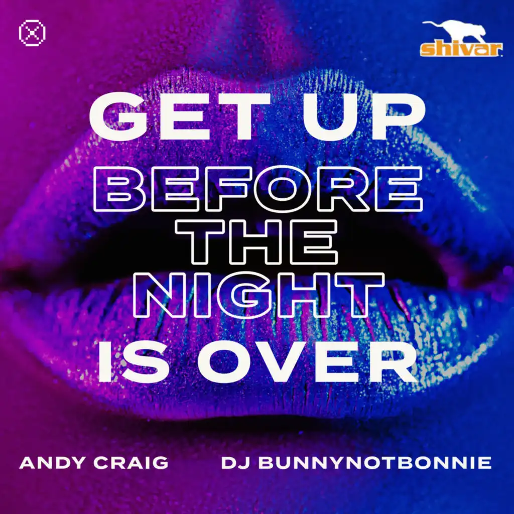 Get Up (Before The Night Is Over) (Radio Mix)