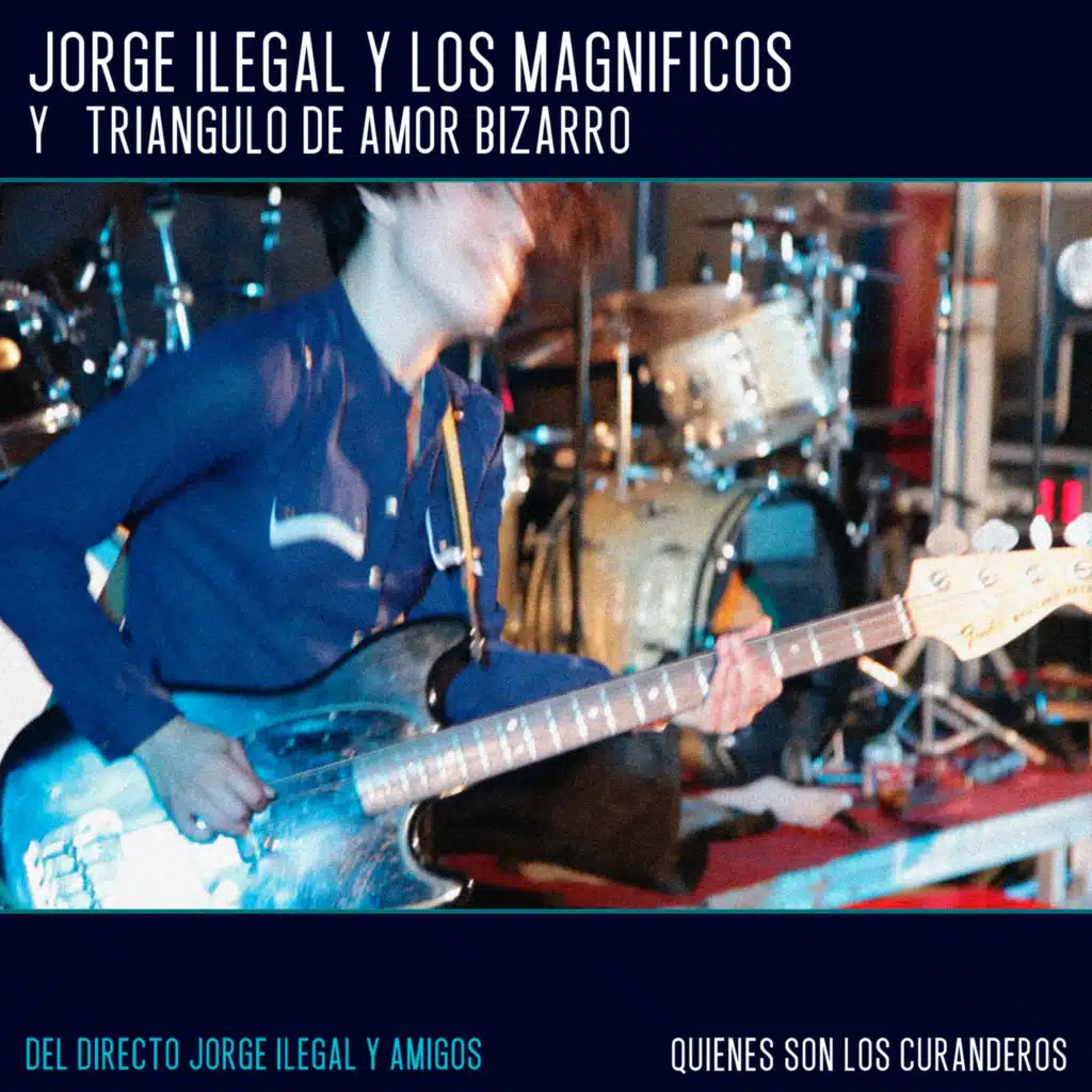 Quiénes Son los Curanderos? (Directo Jorge Ilegal y Amigos) [feat. Ilegales]