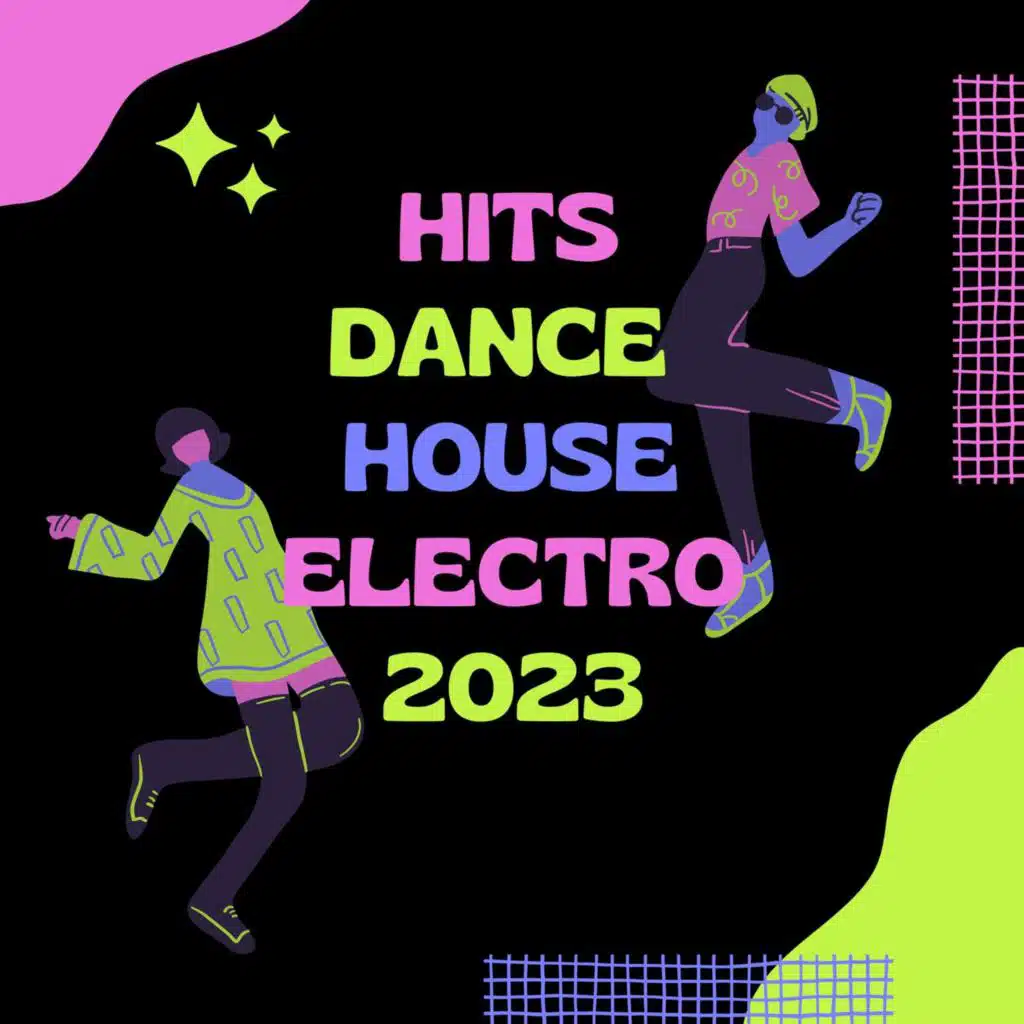 Hits Dance House Electro 2023