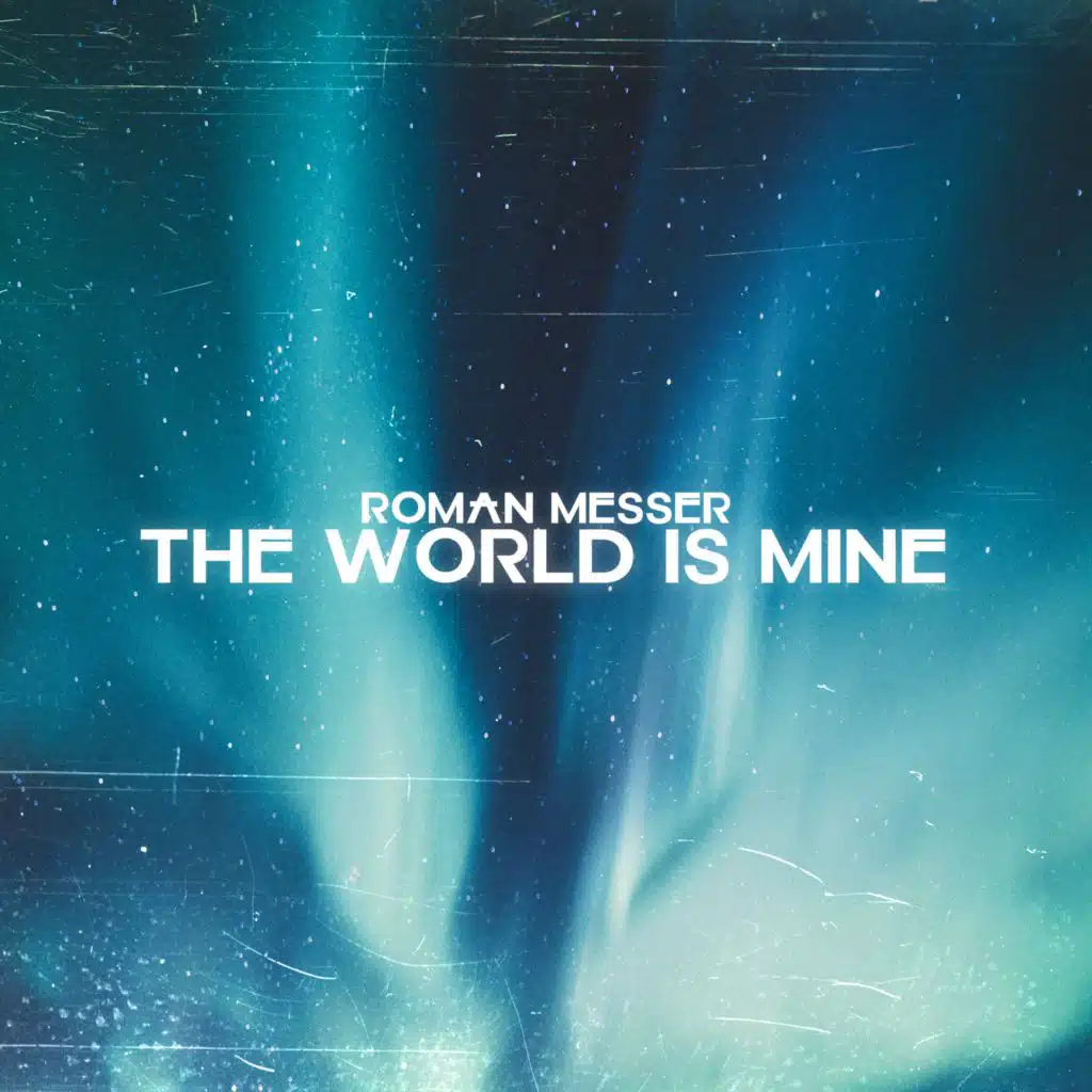 The World Is Mine