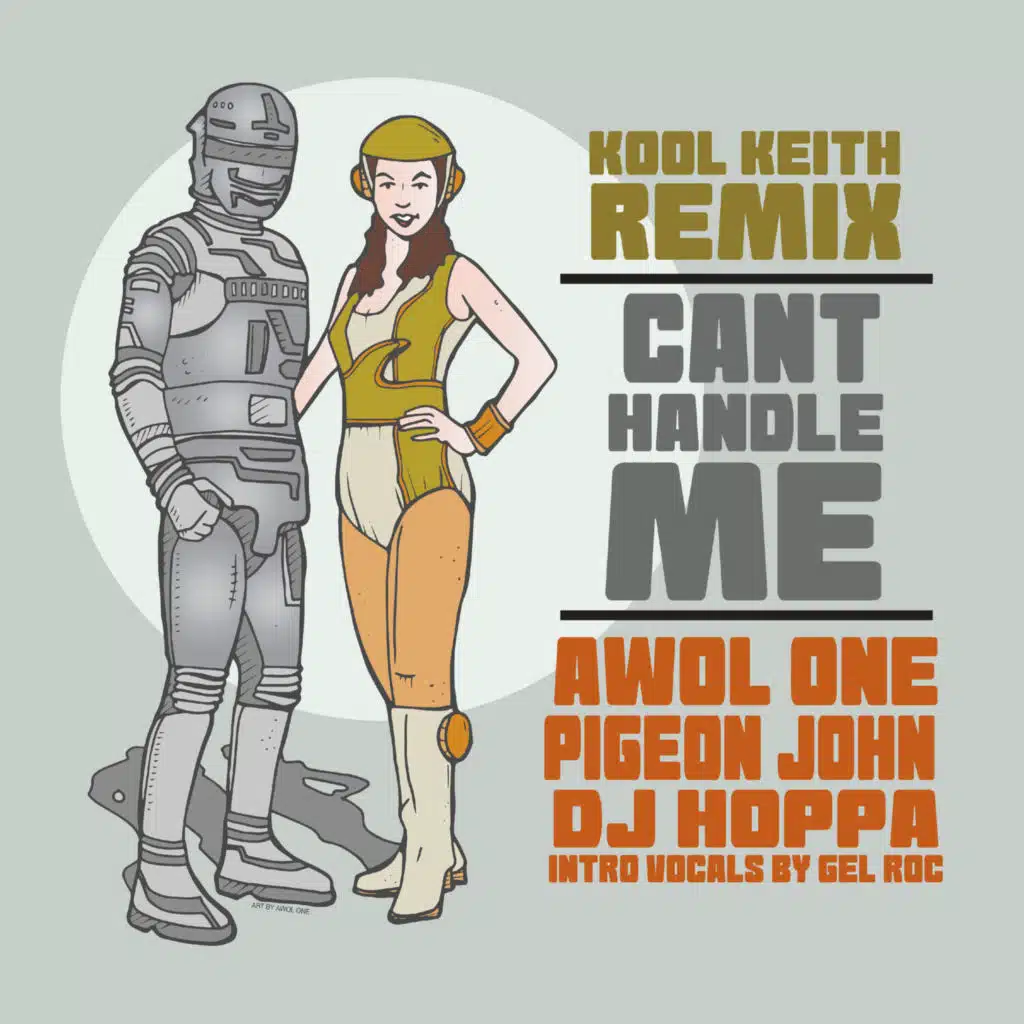Can't Handle Me (Kool Keith Remix) [feat. Pigeon John & DJ Hoppa]